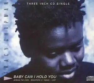 Tracy Chapman - Baby Can I Hold You